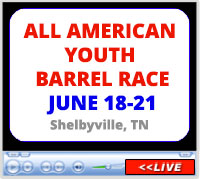All American Youth Barrel Race, Cooper Steel Arena, Shelbyville, TN - June 18-21, 2025