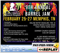9th Annual Barrel Jam for the Benefit of St. Jude Children’s Research Hospital, Agricenter Showplace Arena, Memphis, TN ~ Feb 25-27, 2022