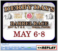 Derby Days Barrel Race, The Southeastern Livestock Pavilion in Ocala, FL, May 6-8, 2022