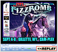 Fizz Bomb Barrel Race Classic, Cam-Plex, Gillette, WY - September 4-8, 2024