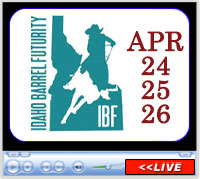 Idaho Barrel Futurity, Idaho Horse Park, Nampa, ID - April 24-26, 2026