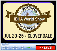 2025 IBHA World Show, C Bar B Arena, Cloverdale, Indiana - July 20-25, 2025