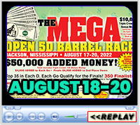 The Mega Barrel Race, Mississippi State Fairgrounds, Jackson, MS - August 18-21, 2022