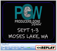 Producers Gone Wild, Kenny Ardell Pavilion, Grant Co. Fairgrounds, Moses Lake, WA - September 1-3, 2023