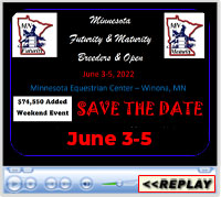 SC Productions Minnesota Futurity & Maturity Breeders & Open, Minnesota Equestrian Center, Winona, MN - June 3-5, 2022