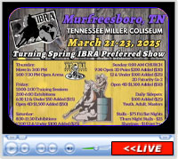 Turning Spring IBRA Preferred Show, Tennessee Miller Coliseum, Murfreesboro, TN - March 21-23, 2025