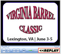 Virginia Barrel Classic, Virginia Horse Center, Lexington, VA - June 3-5, 2022
